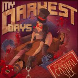 My Darkest Days : Casual Sex